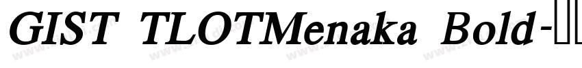 GIST TLOTMenaka Bold字体转换